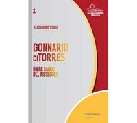 Gonnario di Torres. Un re sardo del XII secolo