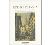 Gonnelli,Maria Pia. - Firenze in tasca: Immagine artistica di una città attraver
