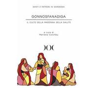 Gonnosfanadiga. Il culto della Madonna della Salute