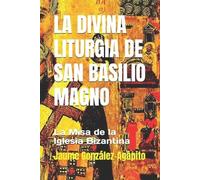 Gonz?-lez-Ag?-pito, Jaume La Divina Liturgia De San Basilio Magno: La Book NUOVO
