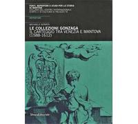 Gonzaga: carteggio Venezia Mantova
