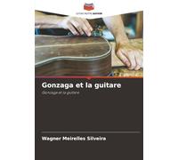 Gonzaga et la guitare: Gonzaga et la guitare