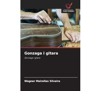 Gonzaga i gitara: Gonzaga i gitara