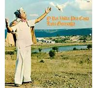 GONZAGA, LUIZ - O REI VOLTA PRA CASA