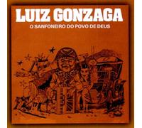 GONZAGA, LUIZ - SANFONEIRO DO POVO DE DEU