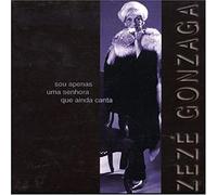 GONZAGA, ZEZE - SOU APENAS UMA SENHORA