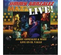 Gonzales, Jimmy Y Mazz - Live en El Valle
