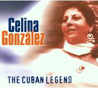 Gonzalez,Celina - The Cuban Legend