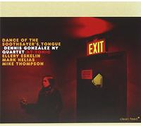 Gonzalez Dennis - Dance Of The Soothsayer'S Tongue Live At Tonic