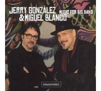 Gonzalez, Jerry & Miguel Blanco - Music For Big Band
