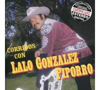 Gonzalez Lalo Piporro - Corridos Con