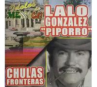Gonzalez Lalo Piporro - Idolos de Mexico Chulas Fronte