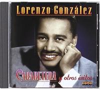 Gonzalez, Lorenzo - Cabaretera Y Los Otros Exitos