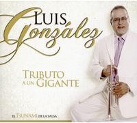 Gonzalez, Luis - Tributo A Un Gigante
