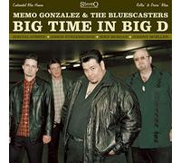 GONZALEZ, MEMO & BLUESCAS - BIG TIME IN BG D