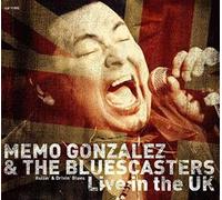 Gonzalez, Memo & The Bluescasters - Live In The U.K.