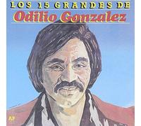 Gonzalez, Odilio - Los 15 Grandes De