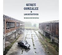 GONZALEZ, QUIQUE - ME MATA SI ME NECESITAS