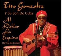 Gonzalez, Tito - Al Doblar La Esquina