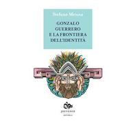 Gonzalo Guerrero e la frontiera dell'identità