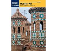 Gonzalo M Borrás Gualís Pedro Lavado Paradinas Alfonso P Mudéjar Art (Tascabile)