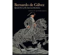 Gonzalo M. Quintero Saravia Bernardo De Gálvez (Tascabile)