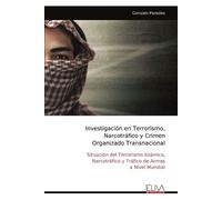 Gonzalo Paredes Investigación en Terrorismo, Narcotráfico y Crimen O (Tascabile)