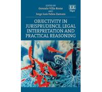 Gonzalo Villa-R Objectivity in Jurisprudence, Legal Interpret (Copertina rigida)
