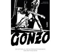 Gonzo: Die offizielle und autorisierte Biografie
