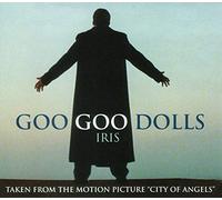 Goo Goo Dolls - Iris/Lazy Eye/I Don't Want to Know