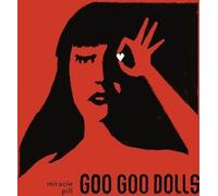 Goo Goo Dolls - Miracle Pill - Cd