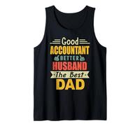 Good Accountant Better Husband The Best Dad for Fathers Day Canotta