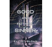 Good and Faithful Sinner