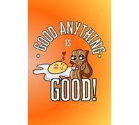 Good Anything Notes: A Space to Jot Down Thoughts, Ideas and Daily Notes