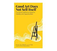 Good Art Does Not Sell Itself (Tascabile)