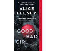 Good Bad Girl: A Novel