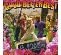 Good Better Best - Baka of Versailles