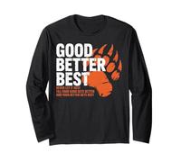 Good Better Best Never Let It Rest Orso Motivazionale Maglia a Manica