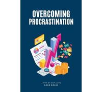 Good Books Overcoming Procrastination (Tascabile) Transform Your Life