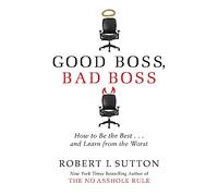 Robert Sutton Good Boss, Bad Boss (Tascabile)