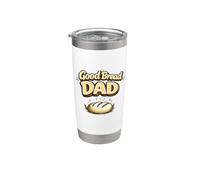 Good Bread Dad Funny Sourdough Bread Baking Pun Baker Bicchiere termico in acciaio inox doppia parete
