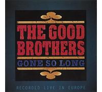 Good Brothers - Gone So Long