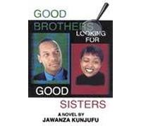 Good Brothers Looking for Good Sisters