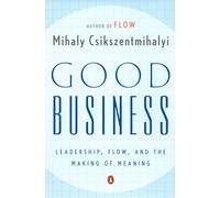 Mihaly Csikszentmihalyi Good Business (Tascabile)