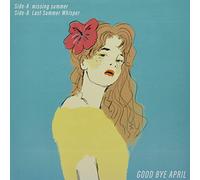 Good Bye April - Missing Summer/Last Summer Whisper