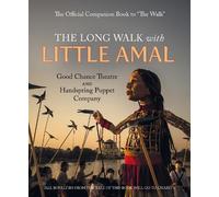 Good Chance Theatre Company and Handspring Pupp The Long Walk with L (Tascabile)
