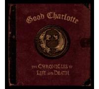Good Charlotte - The Chronicles of Life and Death [Import]