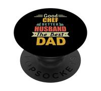 Good Chef Better Husband The Best Dad For Fathers Day PopSockets PopGrip Adesivo