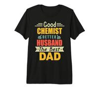 Good Chemist Better Husband The Best Dad for Fathers Day Maglietta Premium