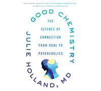 Julie Holland Good Chemistry (Tascabile)